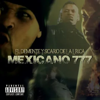 El Demente Y Sicario De La Lírica by Mexicano 777