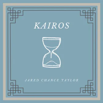 Kairos by Jared Chance Taylor