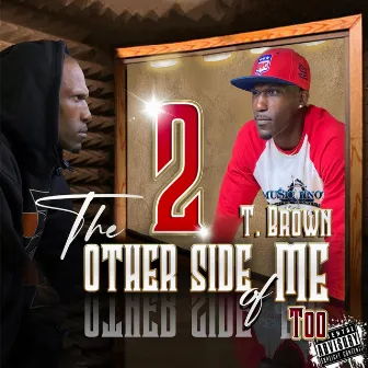 The Other Side of Me Too by T. Brown