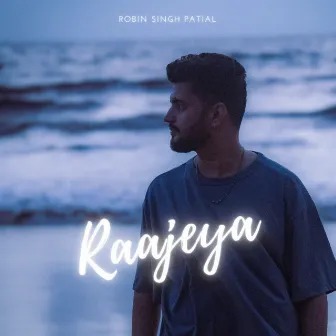 RAAJEYA by Robin Singh Patial