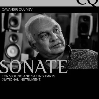 Sonate for Violino and Saz in Two Parts (National Instrument) by Cavanşir Quliyev