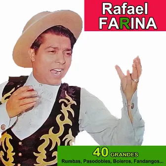 40 grandes rumbas, pasodobles, boleros, fandangos… by Rafael Farina