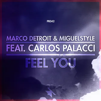 Feel You by Marco Detroit