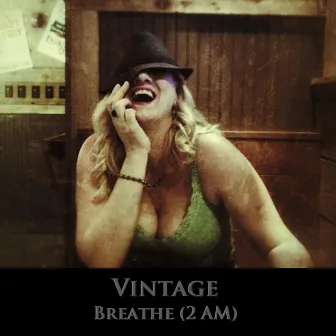 Breathe (2am) by Vintage