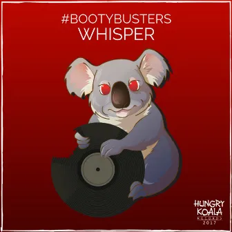 Whisper by #BOOTYBUSTERS