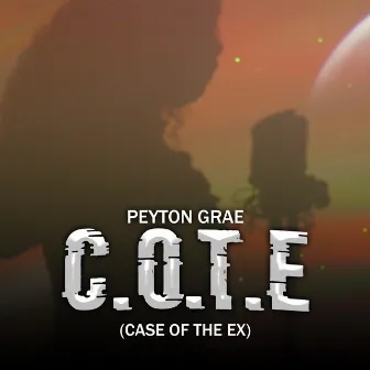 CASE OF THE EX (C.O.T.E) by Peyton Grae