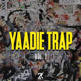 Yaadie Trap, Vol. 1 (Instrumental) by ZihKing