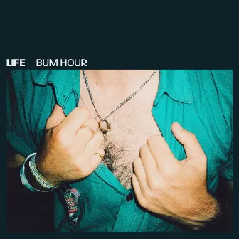 Bum Hour by LIFE