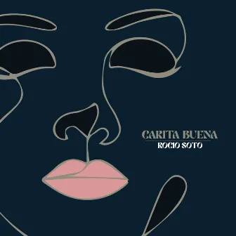 Carita Buena by Rocío Soto