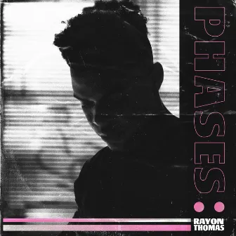 Phases by Rayon Thomas