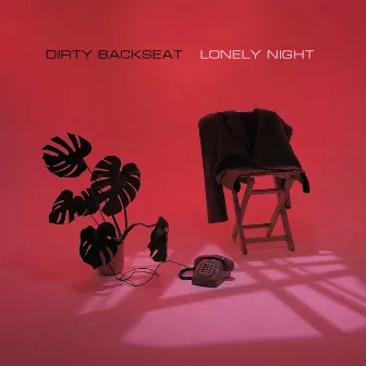 Lonely Night by Dirty Backseat