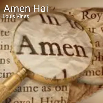 Amen Hai by Louis Vines