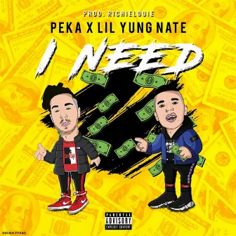 I Need by Peka