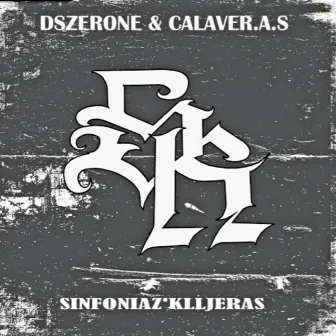 Sinfoniaz'Kllejeras by DszerOne