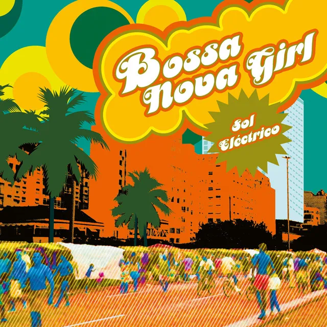 Bossa Nova Girl - Single Edit