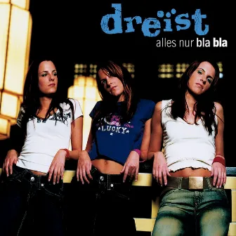 Alles Nur Bla Bla by Dreist