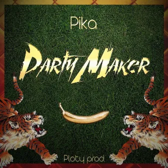 Partymaker (English Version) by Pika