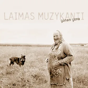 Gonam Gona by Laimas Muzykanti