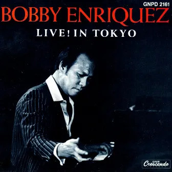 Live! In Tokyo by Bobby Enriquez