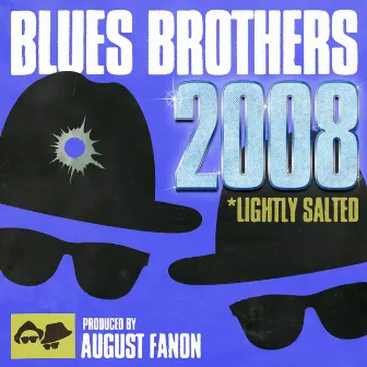 Blues Brothers 2008 by August Fanon