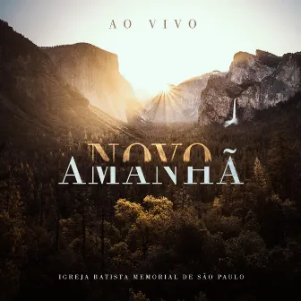 Novo Amanhã (Ao Vivo) by Igreja Batista Memorial de São Paulo