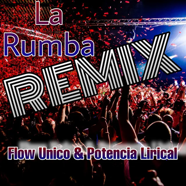 La Rumba (Remix)