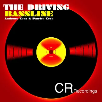 The Driving Bassline by 