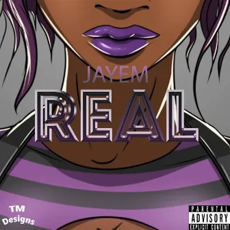 Real by Jay3m