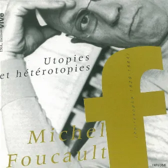 Utopies et hétérotopies by Michel Foucault