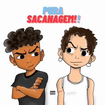 Pura Sacanagem! by Baiano