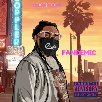 Fandemic by Deuce Tyrell