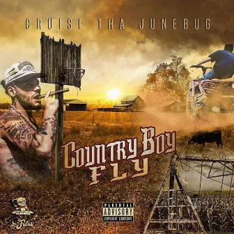 Country Boy Fly by Cruise Tha Junebug