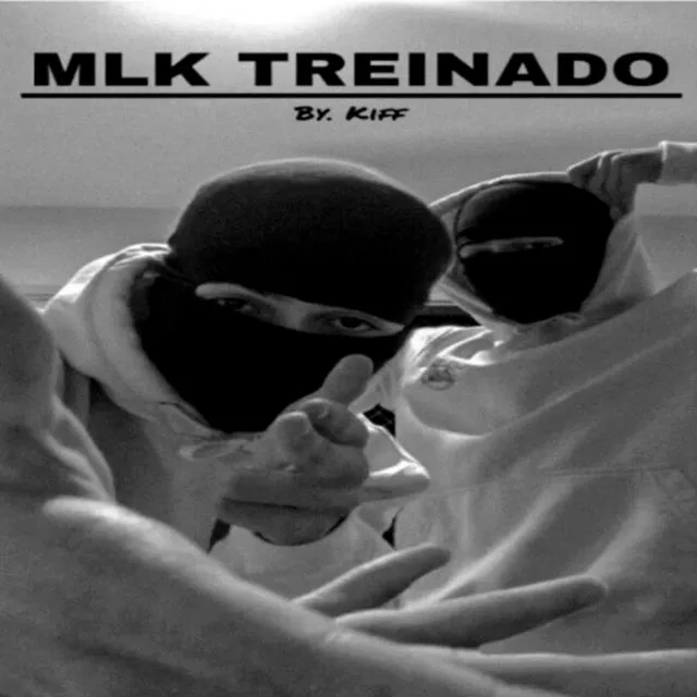 Mlk Treinado