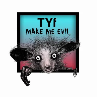 Make Me Evil by TYf