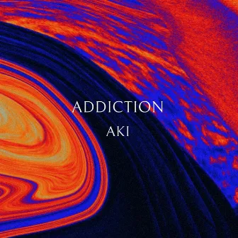 ADDICTION by aki