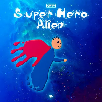 Super Hero Alien by Kasy