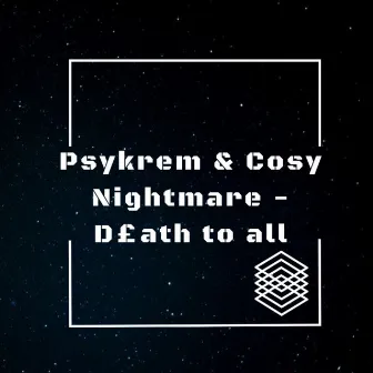 D£ath to All by Psykrem