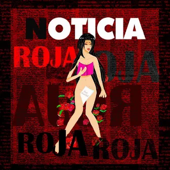 Noticia Roja by Solnaite