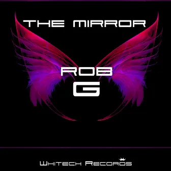 The Mirror by Rob G