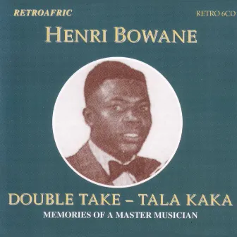 Double Take -Tala Kaka by Henri Bowane