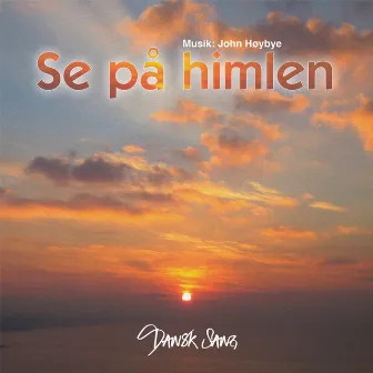 Se på himlen by John Høybye