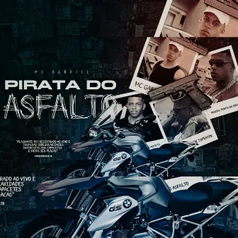 Pirata do Asfalto by Mc Gabriel Original