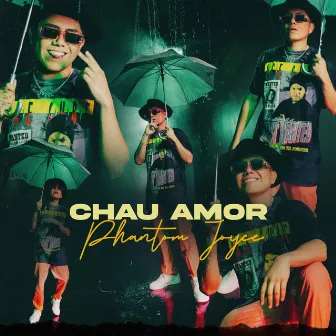 Chau amor by Phantom Joyce