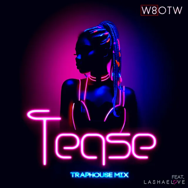 Tease (Traphouse Mix)