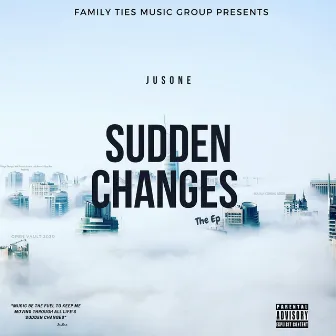 Sudden Changes by JusOne