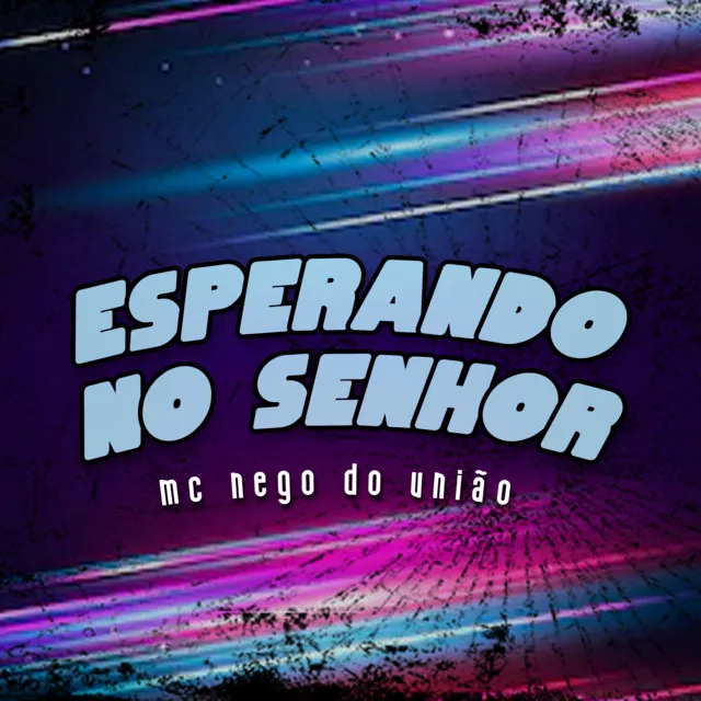 Esperando no Senhor