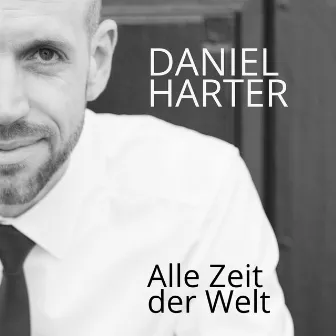 Alle Zeit der Welt (Orchester Version) by Daniel Harter