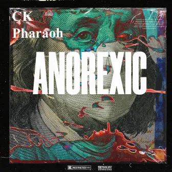 Anorexic by CK Pharaoh