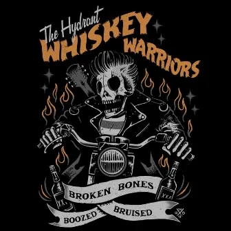 Whiskey Warriors by The Hydrant