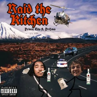 Raid the Kitchen by Prince Tito